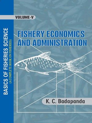 cover image of Basics of Fisheries Science (A Complete Book On Fisheries) Fishery Economics and Administration